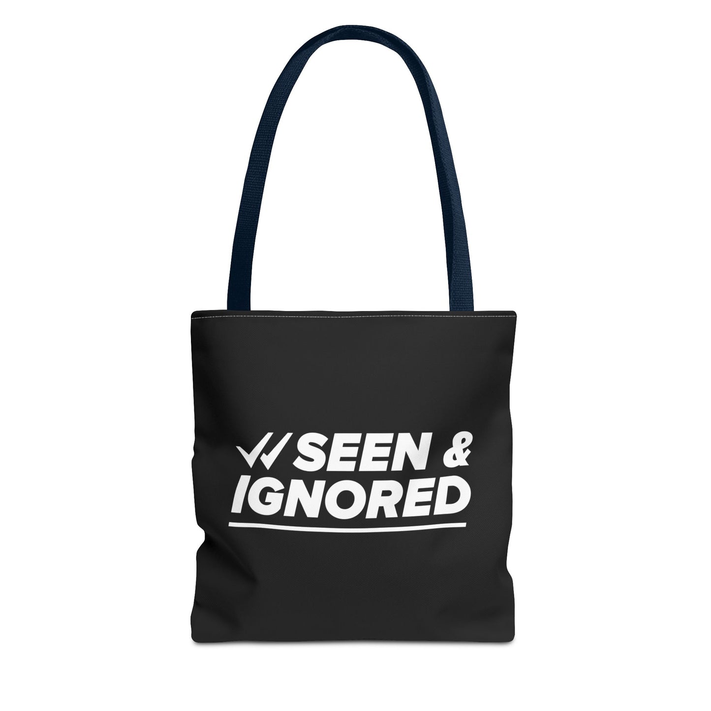 Seen & Ignored Tote Bag