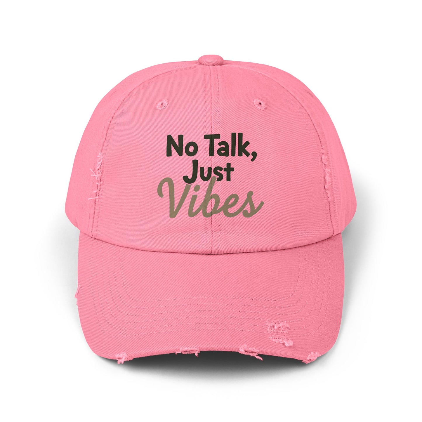 No Talk, Just Vibes Distressed Cap