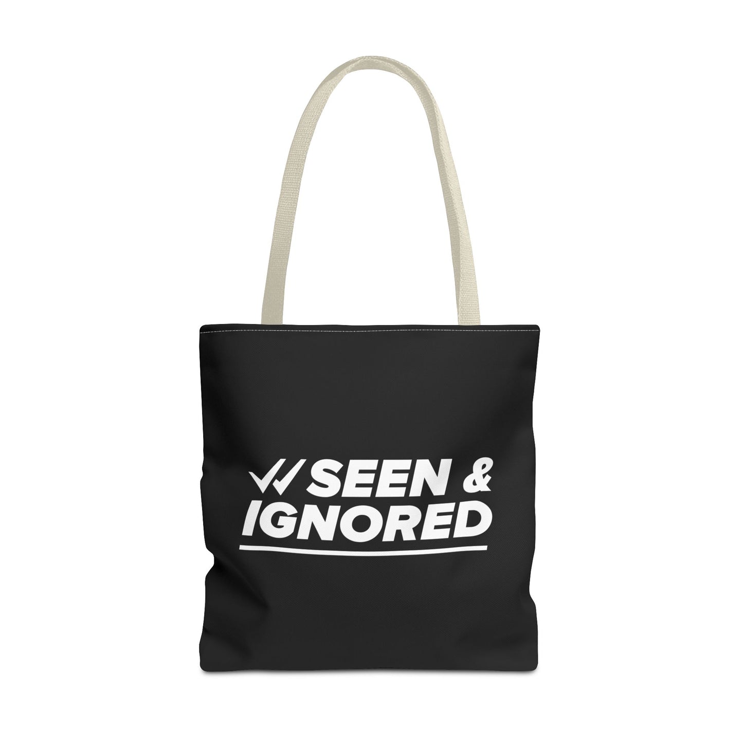 Seen & Ignored Tote Bag
