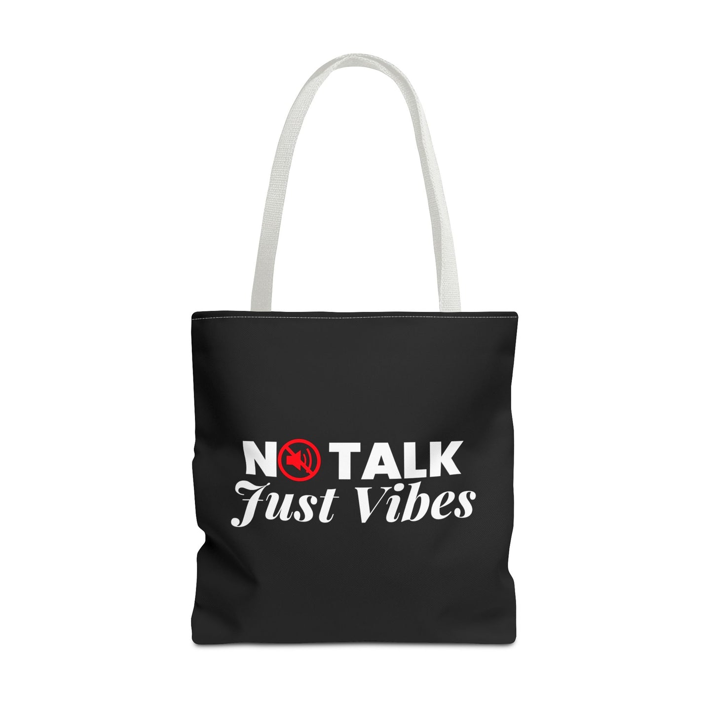 No Talk Just Vibes Tote Bag