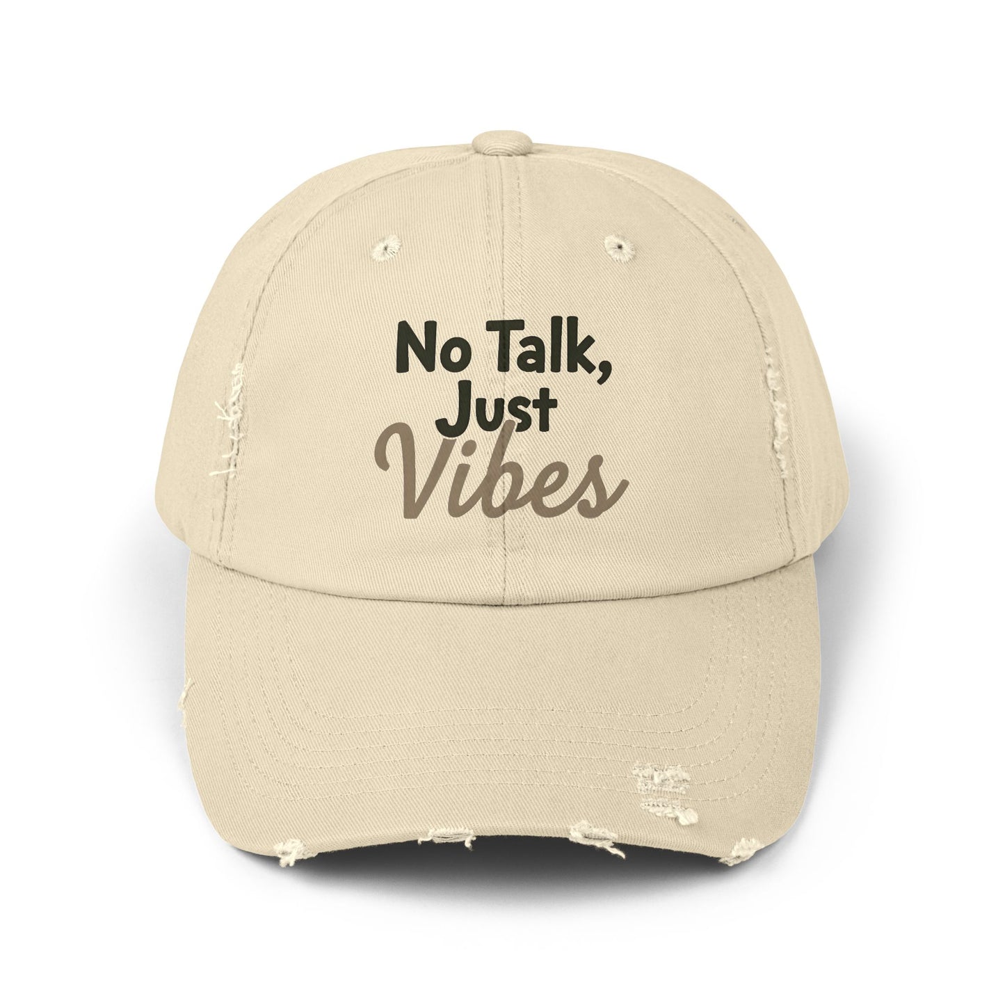 No Talk, Just Vibes Distressed Cap