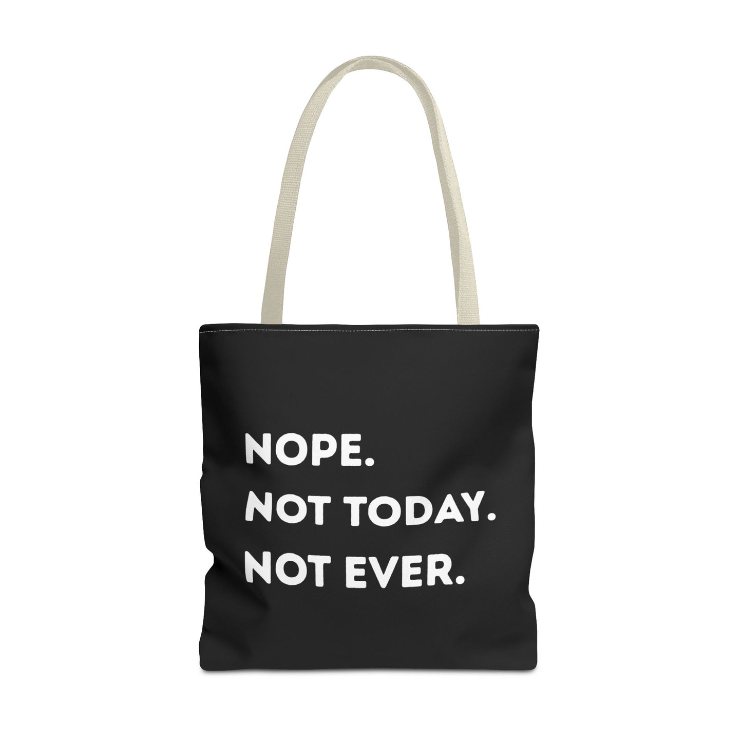 Nope not today Tote Bag