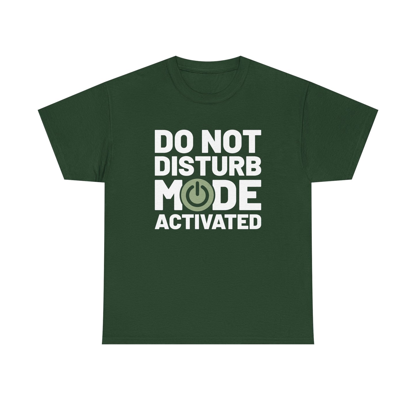 Do Not Disturb Mode Activated Unisex Cotton Tee – Funny Introvert Shirt for Quiet Days & Mental Recharge