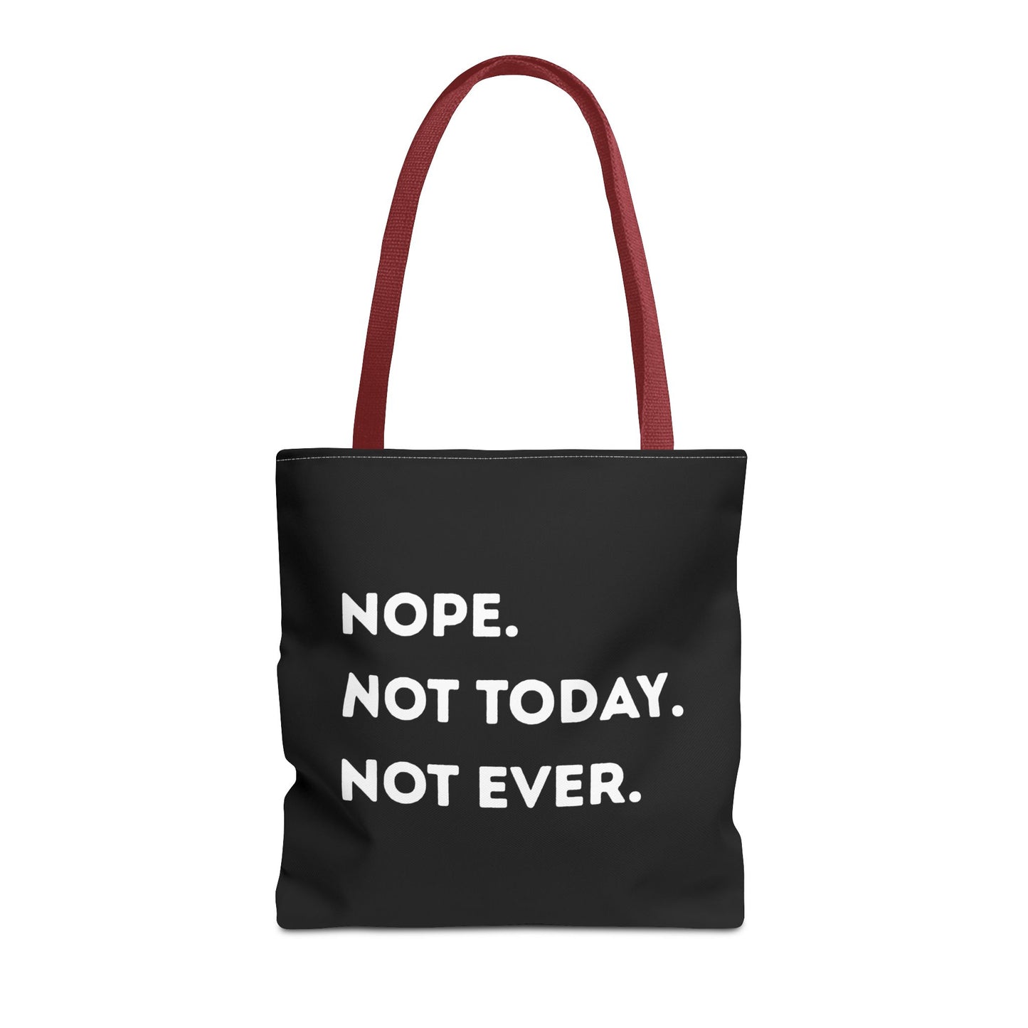 Nope not today Tote Bag