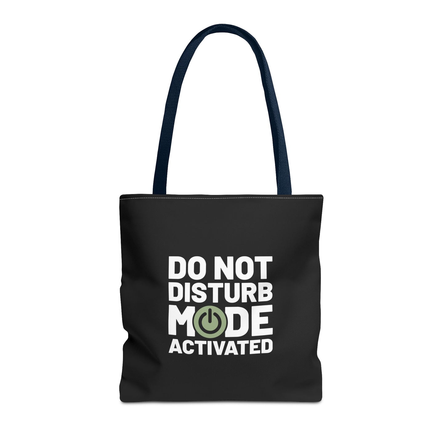 Do Not Disturb Mode Activated Tote Bag