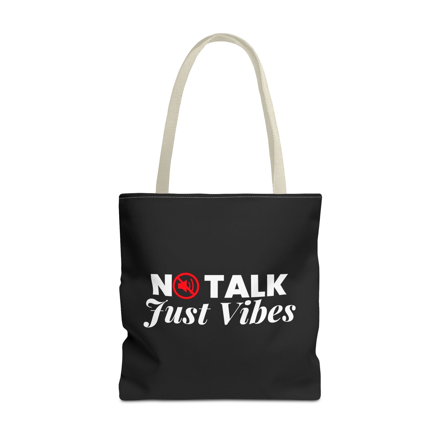 No Talk Just Vibes Tote Bag