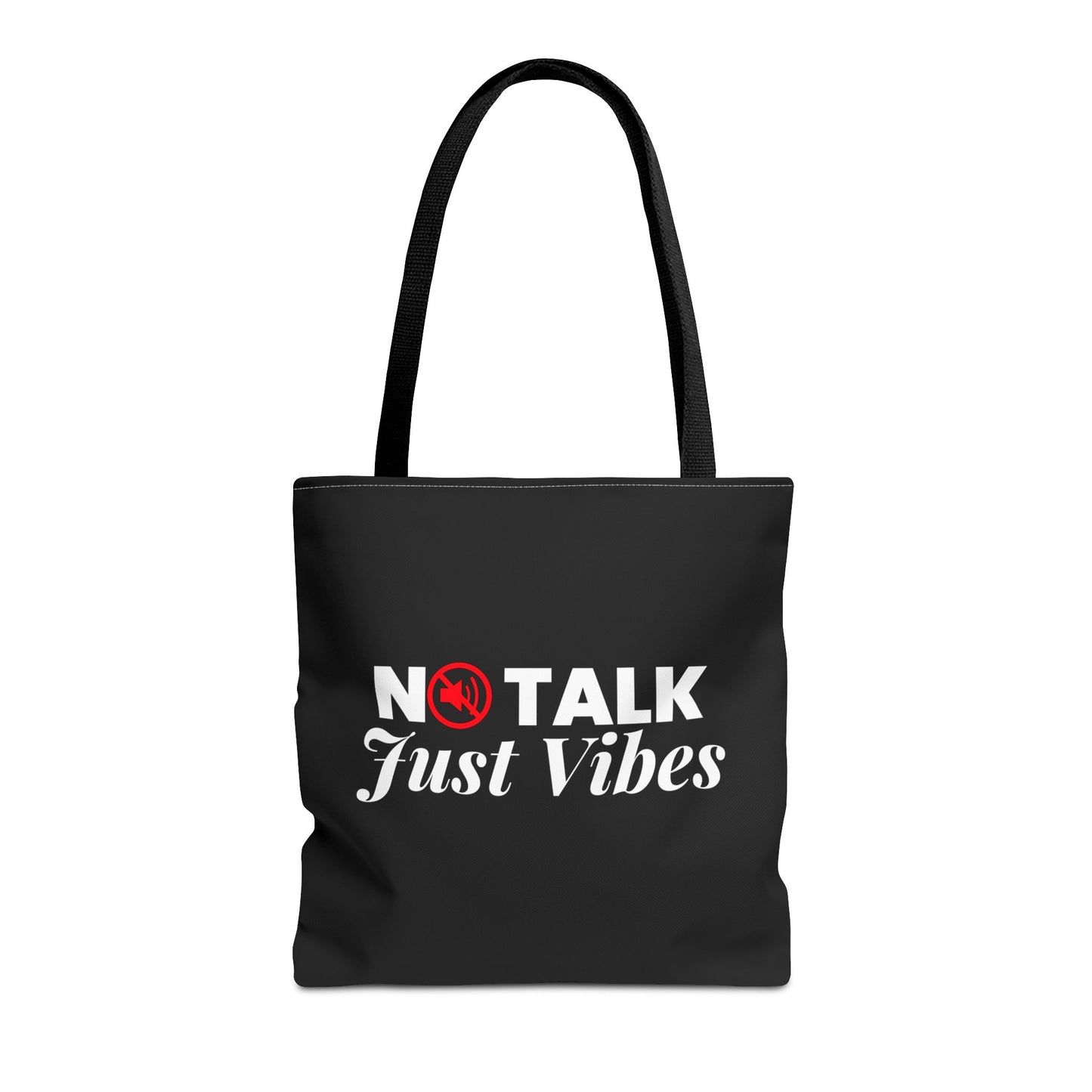 No Talk Just Vibes Tote Bag