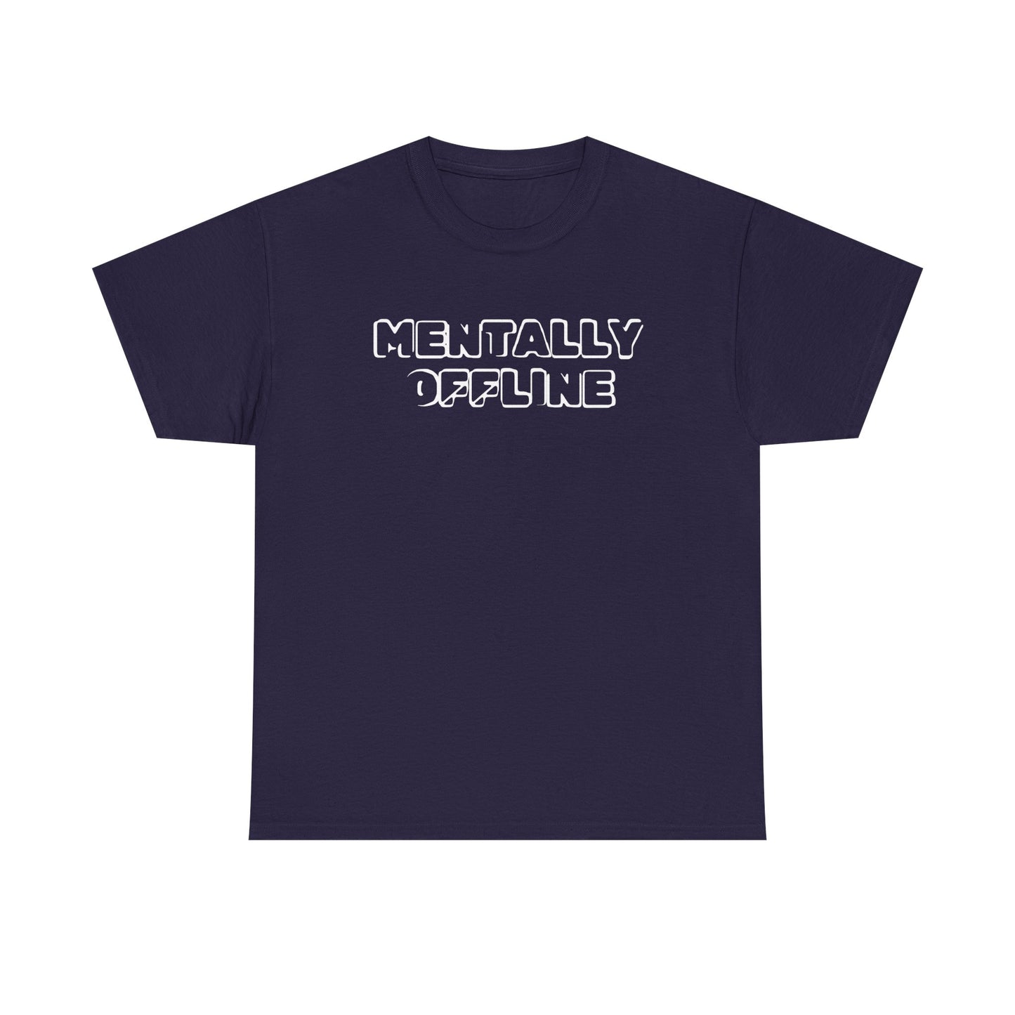 Mentally Offline Unisex Heavy Cotton Tee