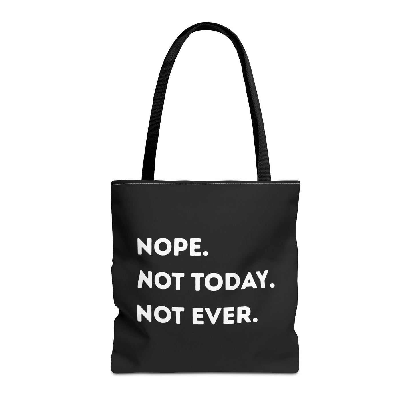 Nope not today Tote Bag