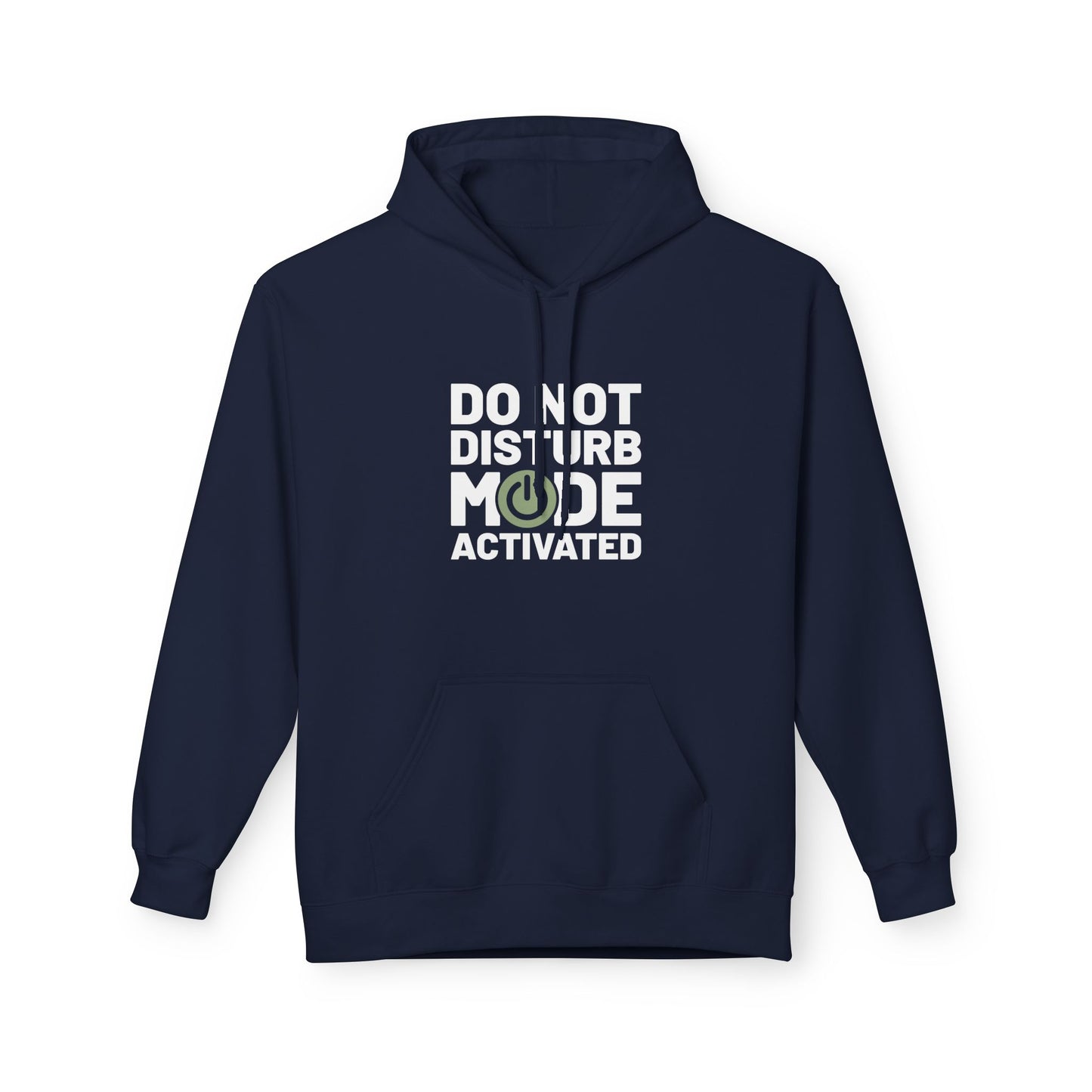 Do Not Disturb Mode Activated Fleece Hoodie – Funny Introvert Hoodie for Quiet Recharge & Alone Time
