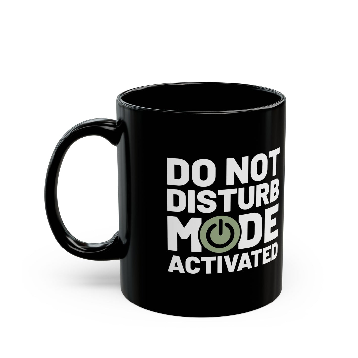 Do Not Disturb Mode Activated Mug