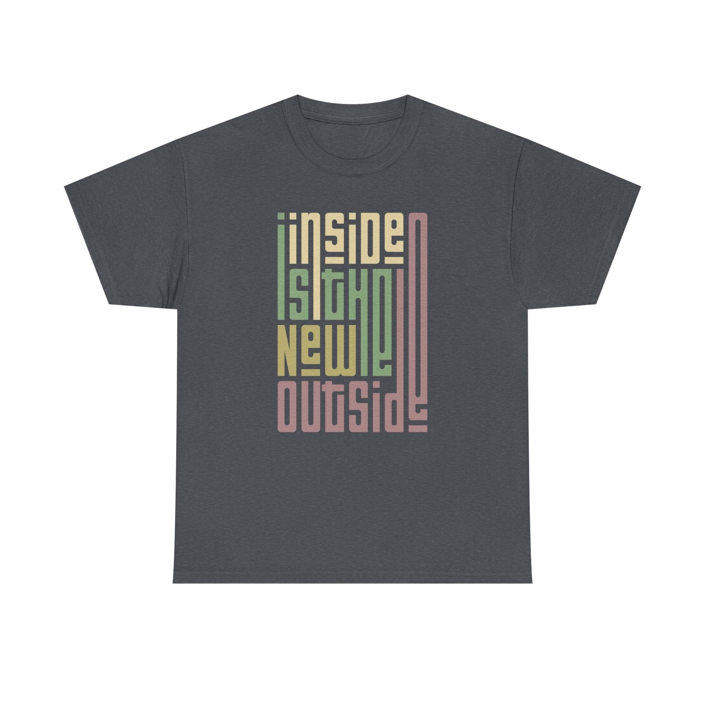 Inside is the New Outside Unisex Heavy Cotton Tee