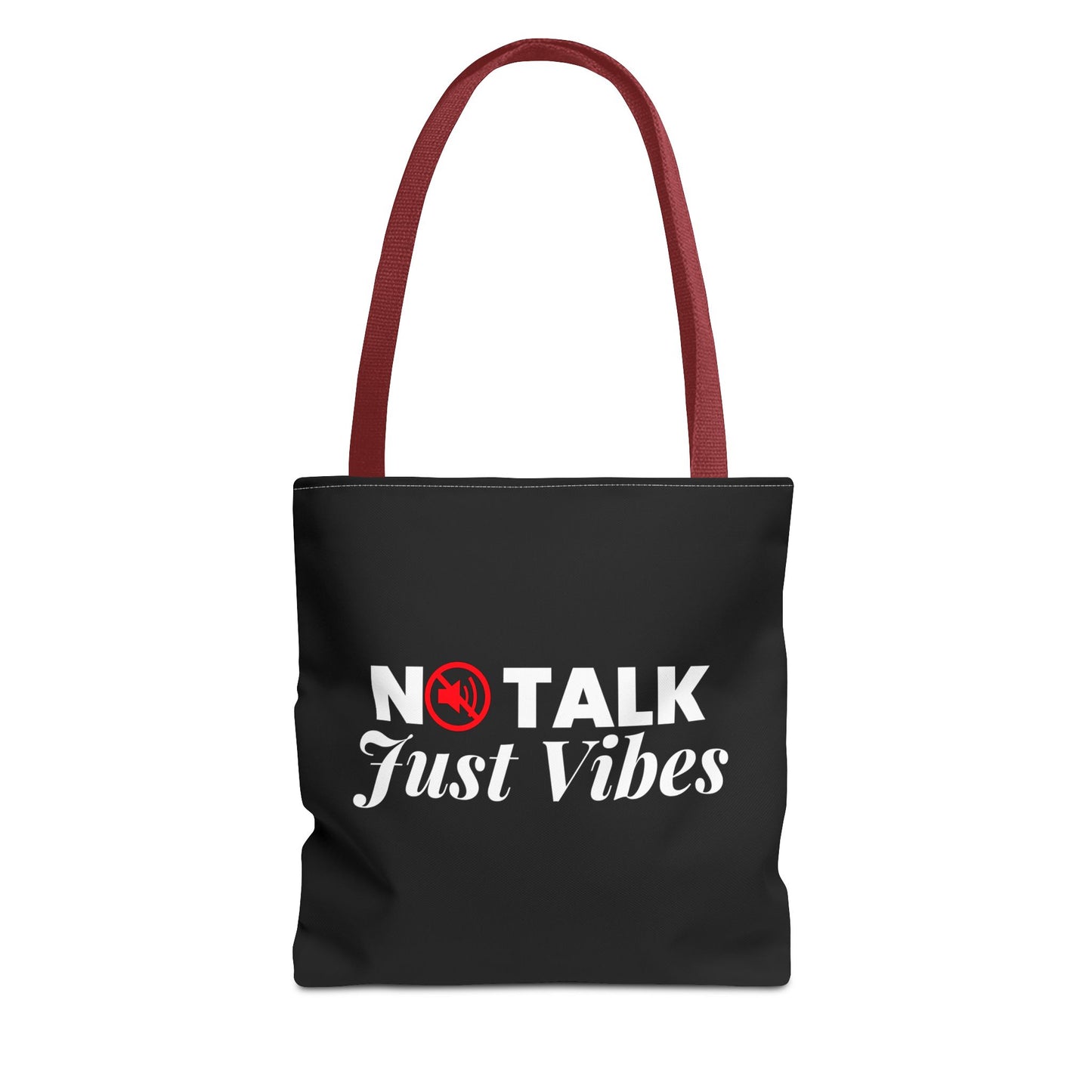 No Talk Just Vibes Tote Bag