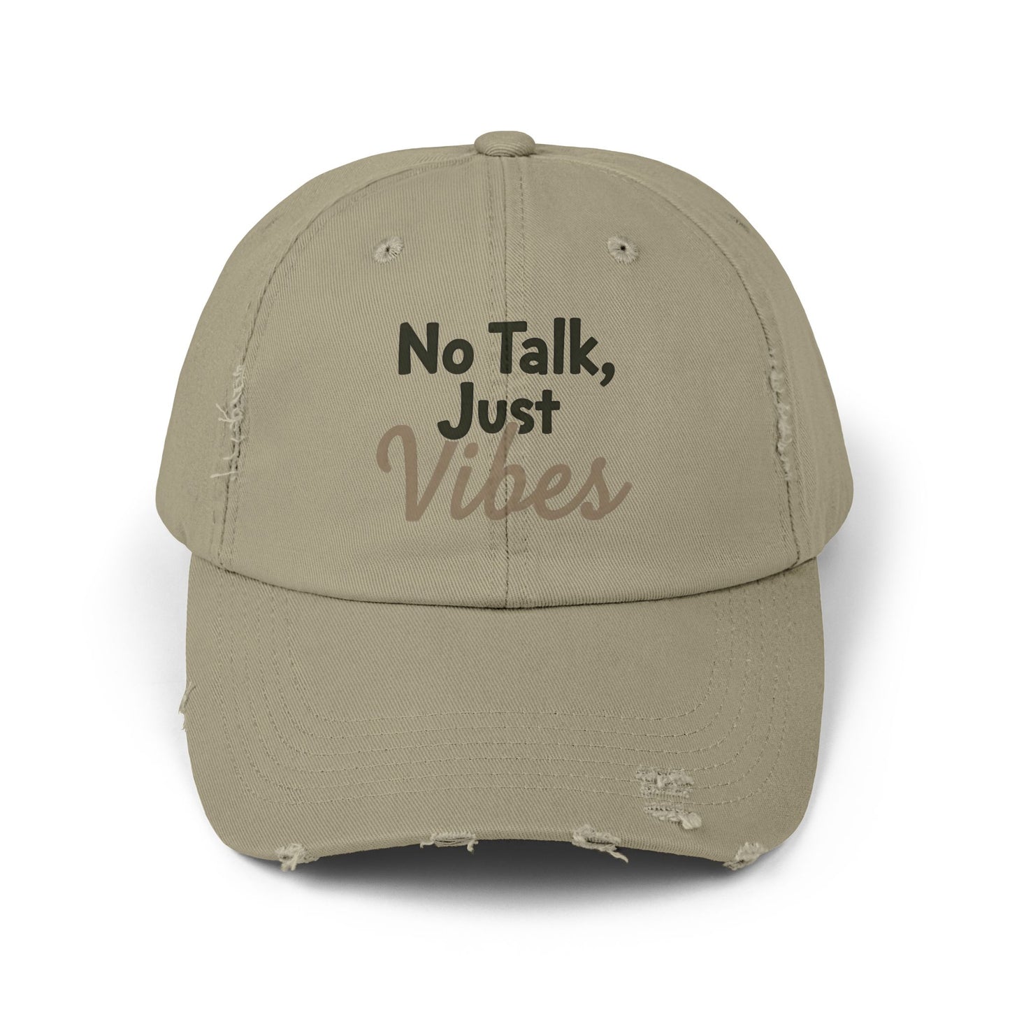 No Talk, Just Vibes Distressed Cap