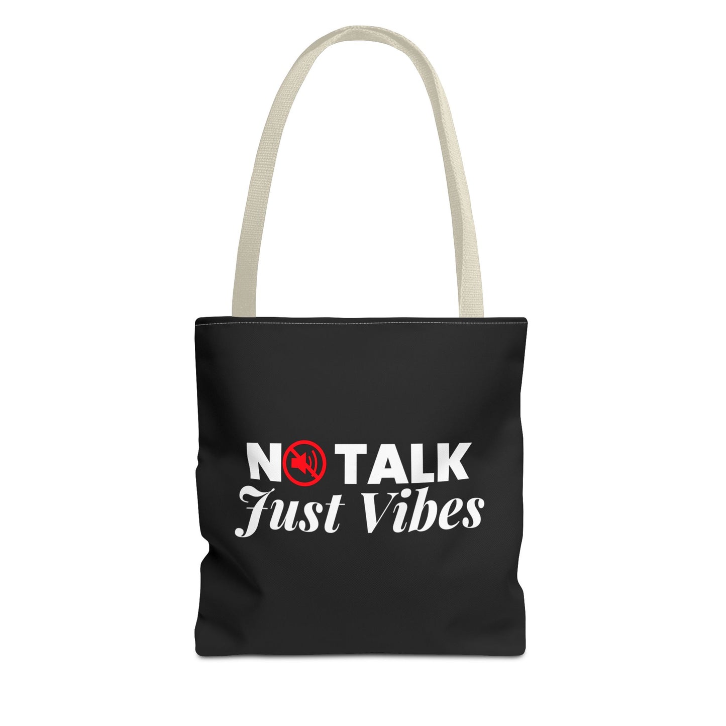 No Talk Just Vibes Tote Bag