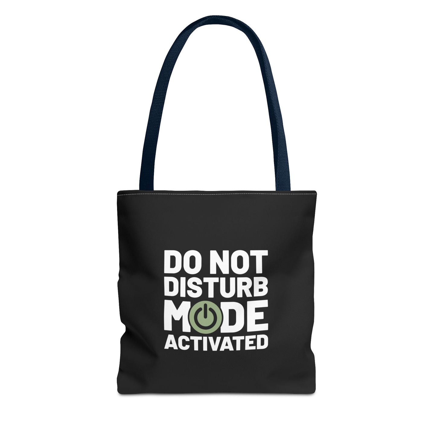 Do Not Disturb Mode Activated Tote Bag