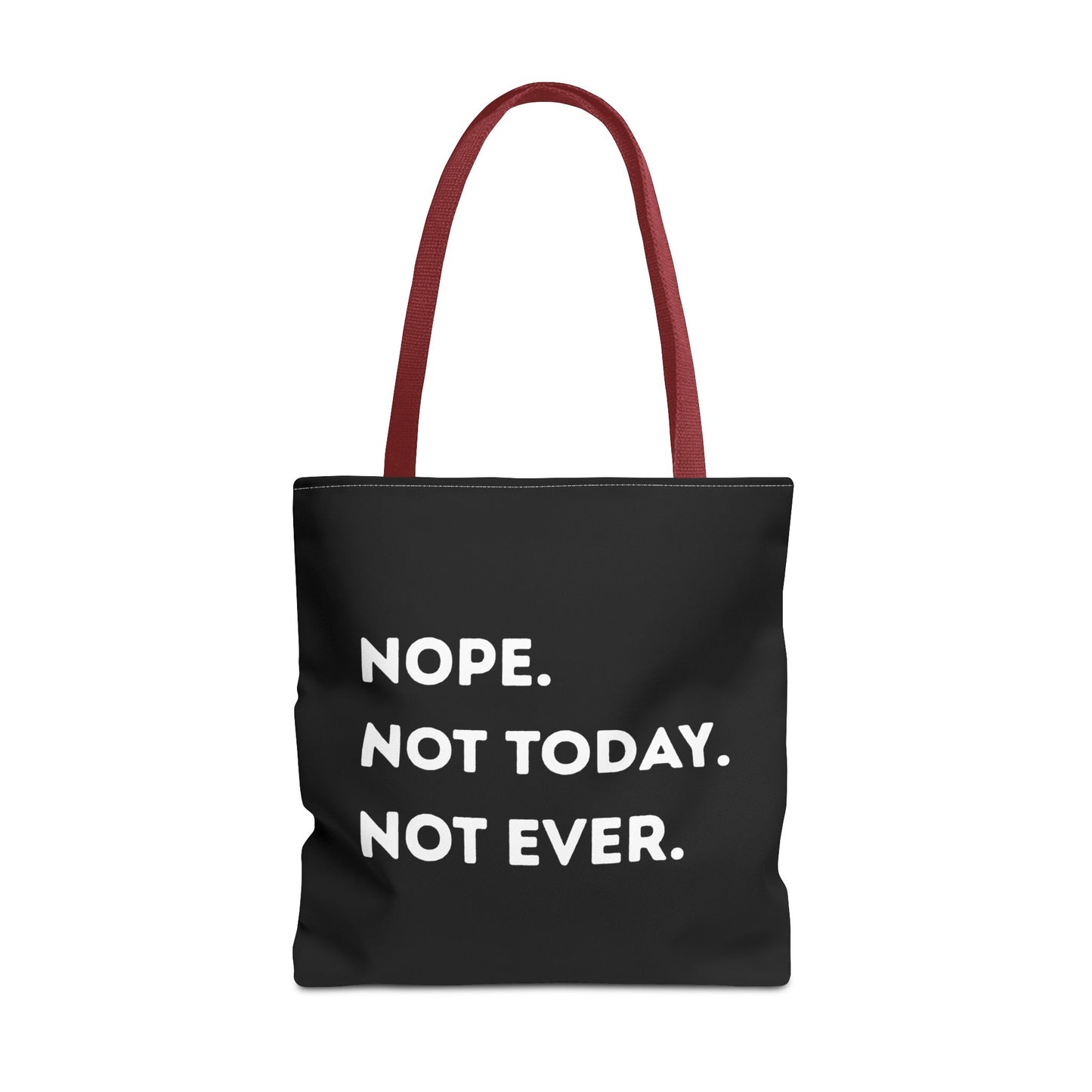 Nope not today Tote Bag