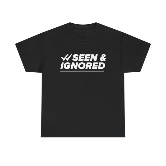 Seen & Ignored Unisex Heavy Cotton Tee