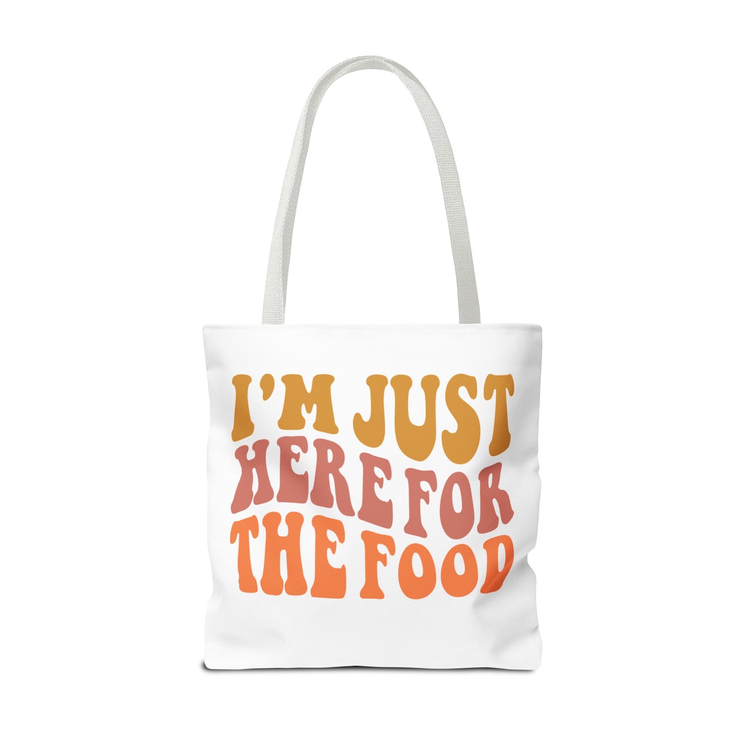 I'm Just Here for the Food Tote (EU)