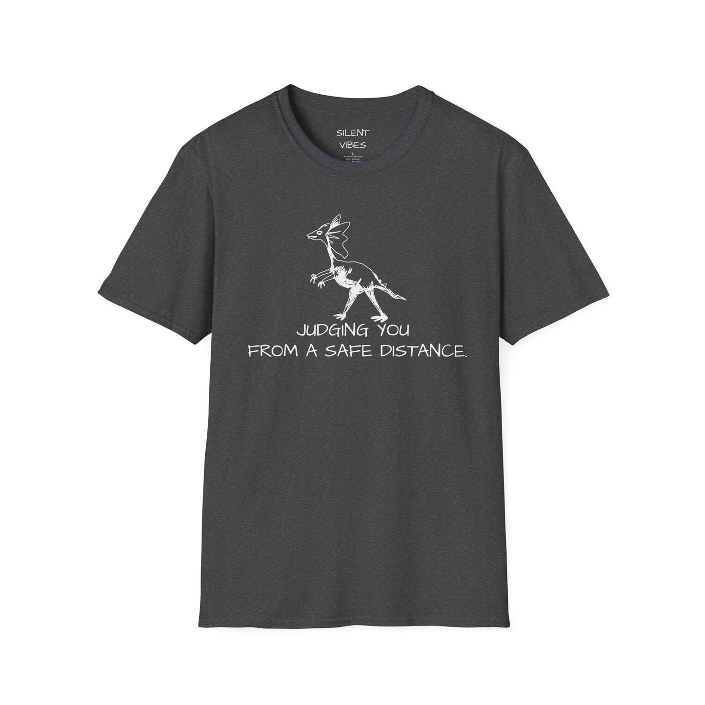 Judging You From A Safe Distance Tee
