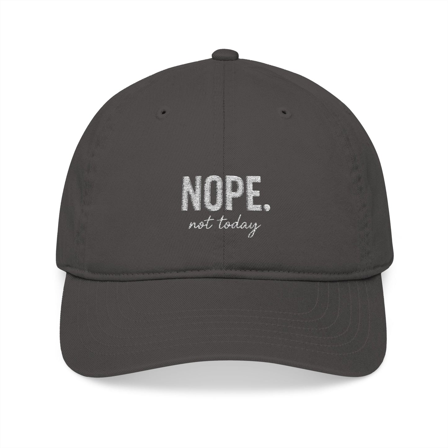 Nope Not Today Organic Baseball Cap – Funny Introvert Hat for Anti-Social Moods & Low-Energy Days