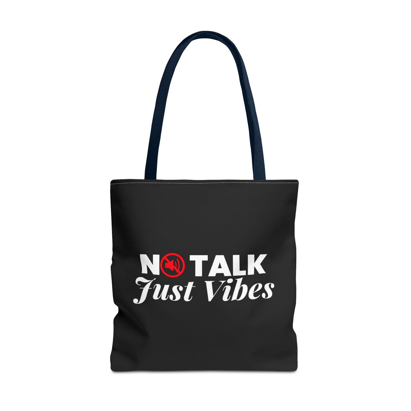 No Talk Just Vibes Tote Bag
