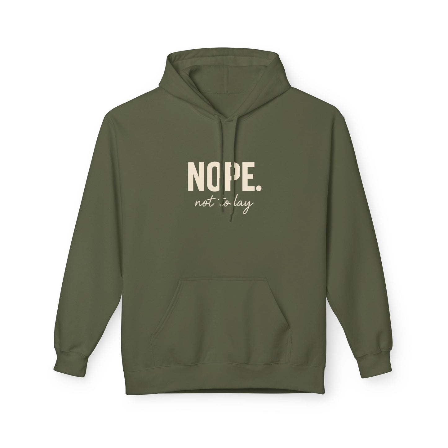 Nope Not Today Fleece Hoodie – Funny Anti-Social Hoodie for Introverts & Low-Energy Days