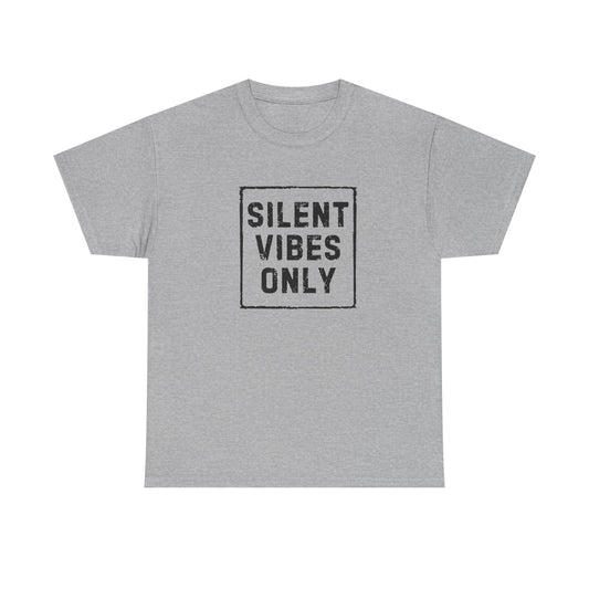 Silent Vibes Only Unisex Cotton Tee – Minimalist Introvert Shirt for Calm Energy & Low-Noise Living