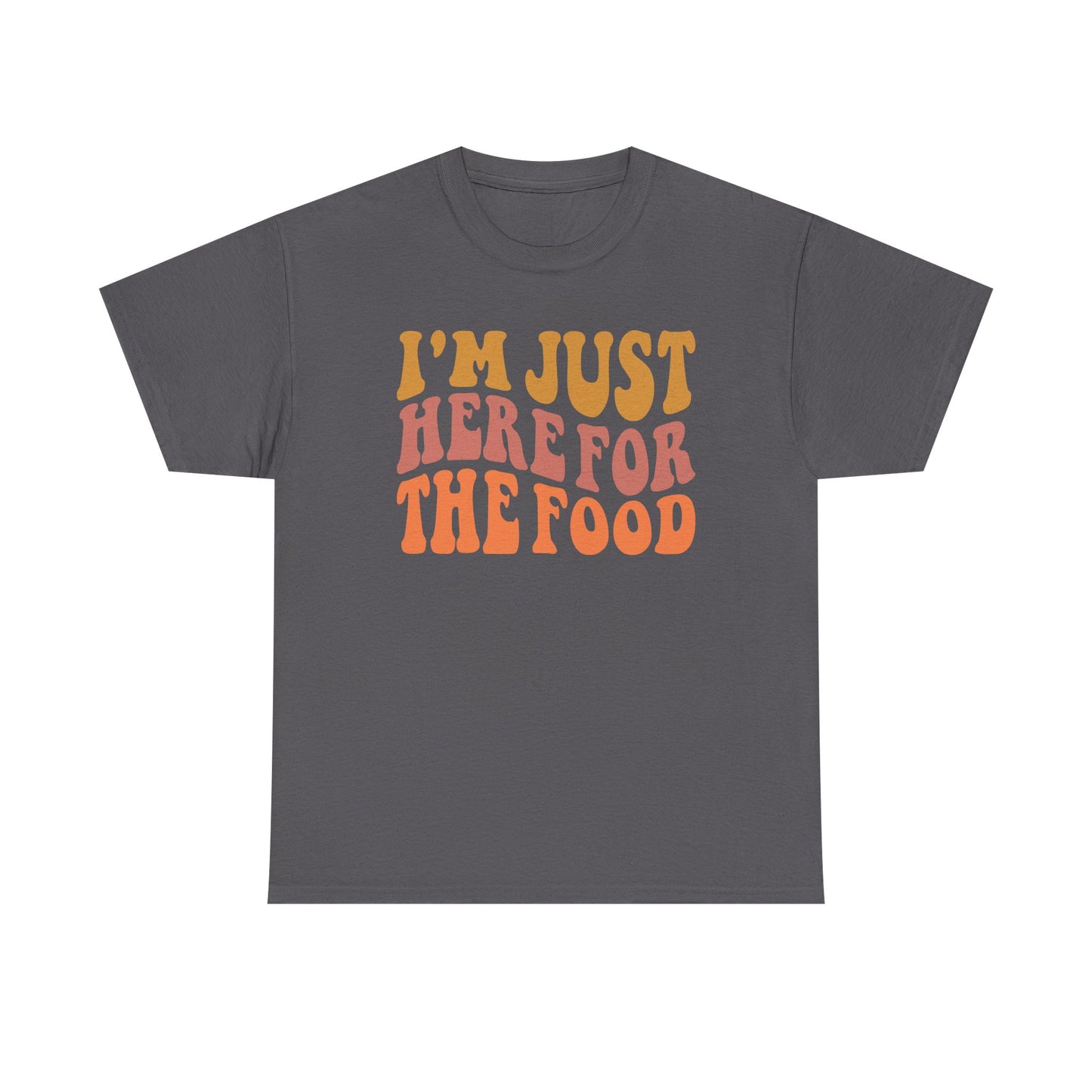I’m Just Here for the Food Unisex Cotton Tee – Funny Introvert Shirt for Food Lovers & Social Avoiders
