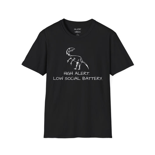 High Alert Low Social Battery Tee