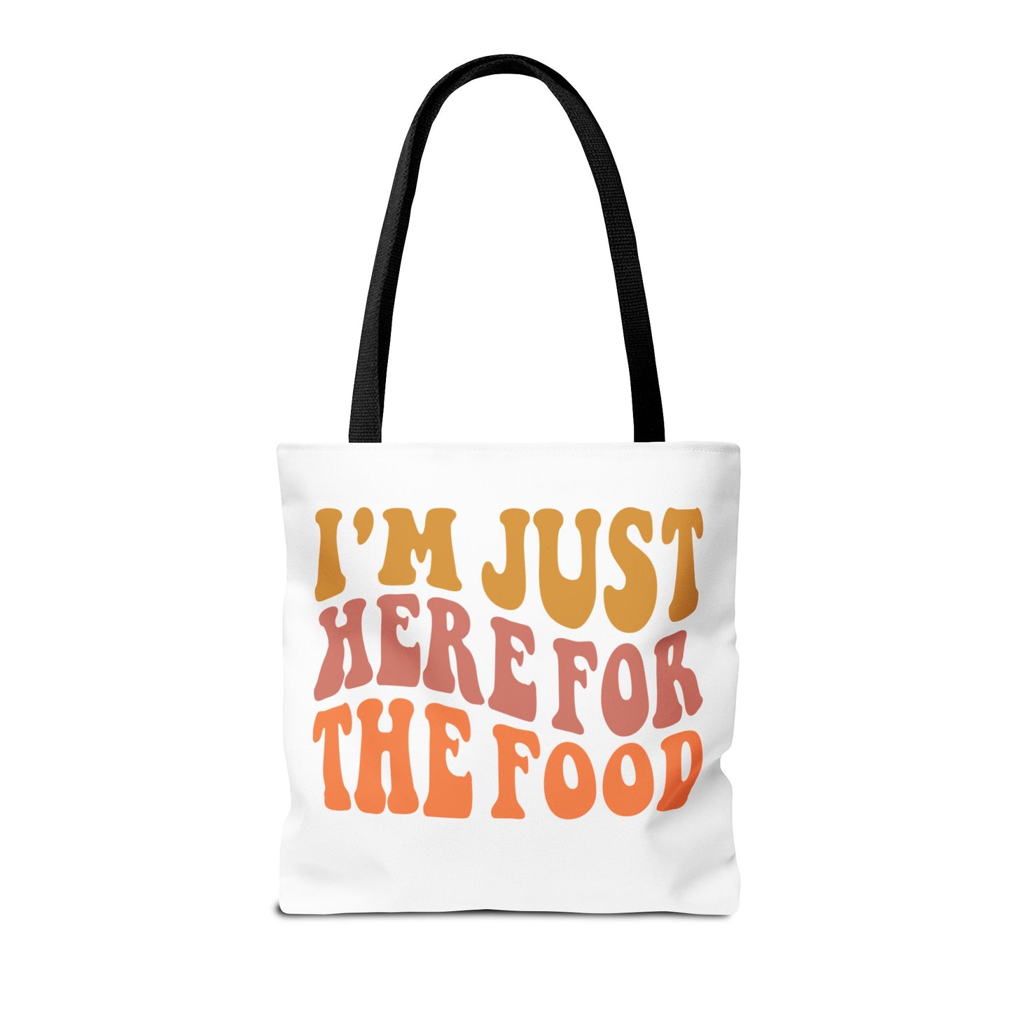 I'm Just Here for the Food Tote (EU)
