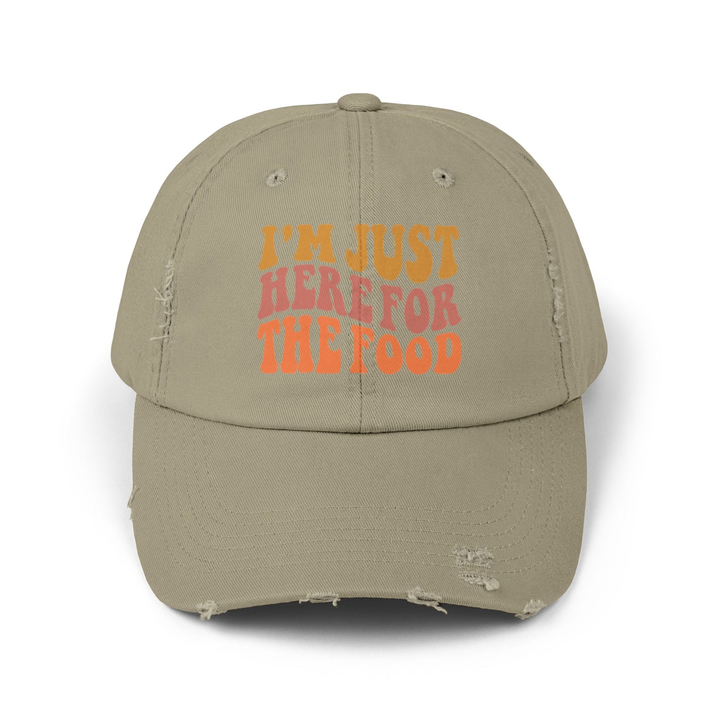 I’m Just Here for the Food Distressed Cap – Funny Introvert Hat for Food Lovers & Anti-Social Snackers