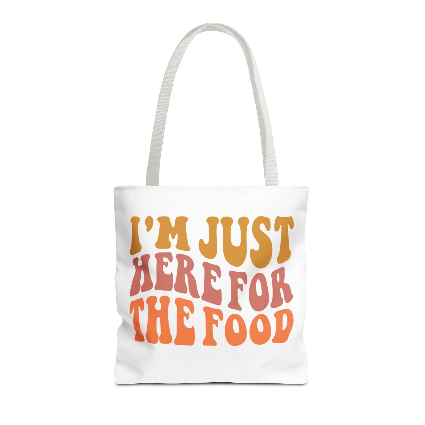 I'm Just Here for the Food Tote (EU)