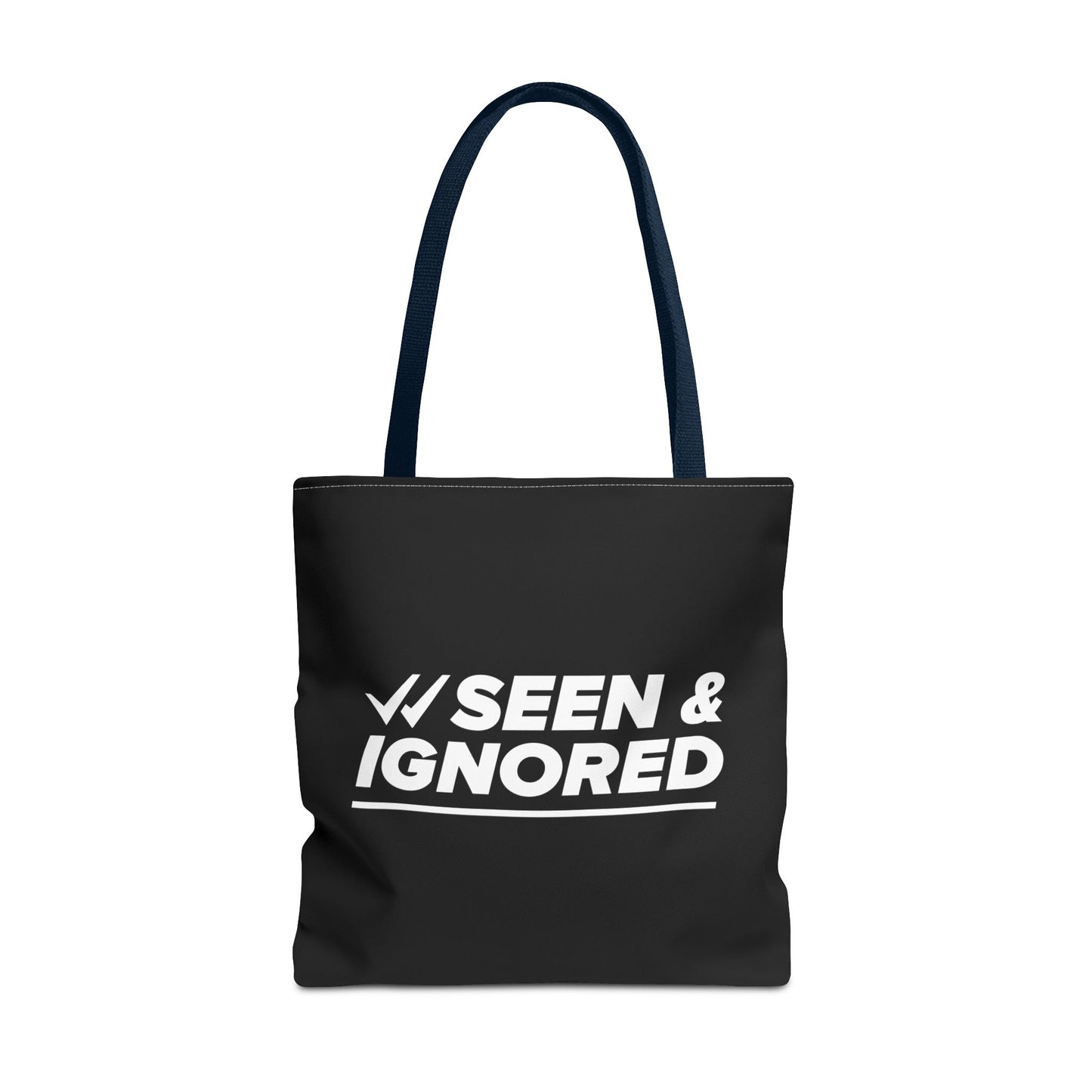 Seen & Ignored Tote Bag
