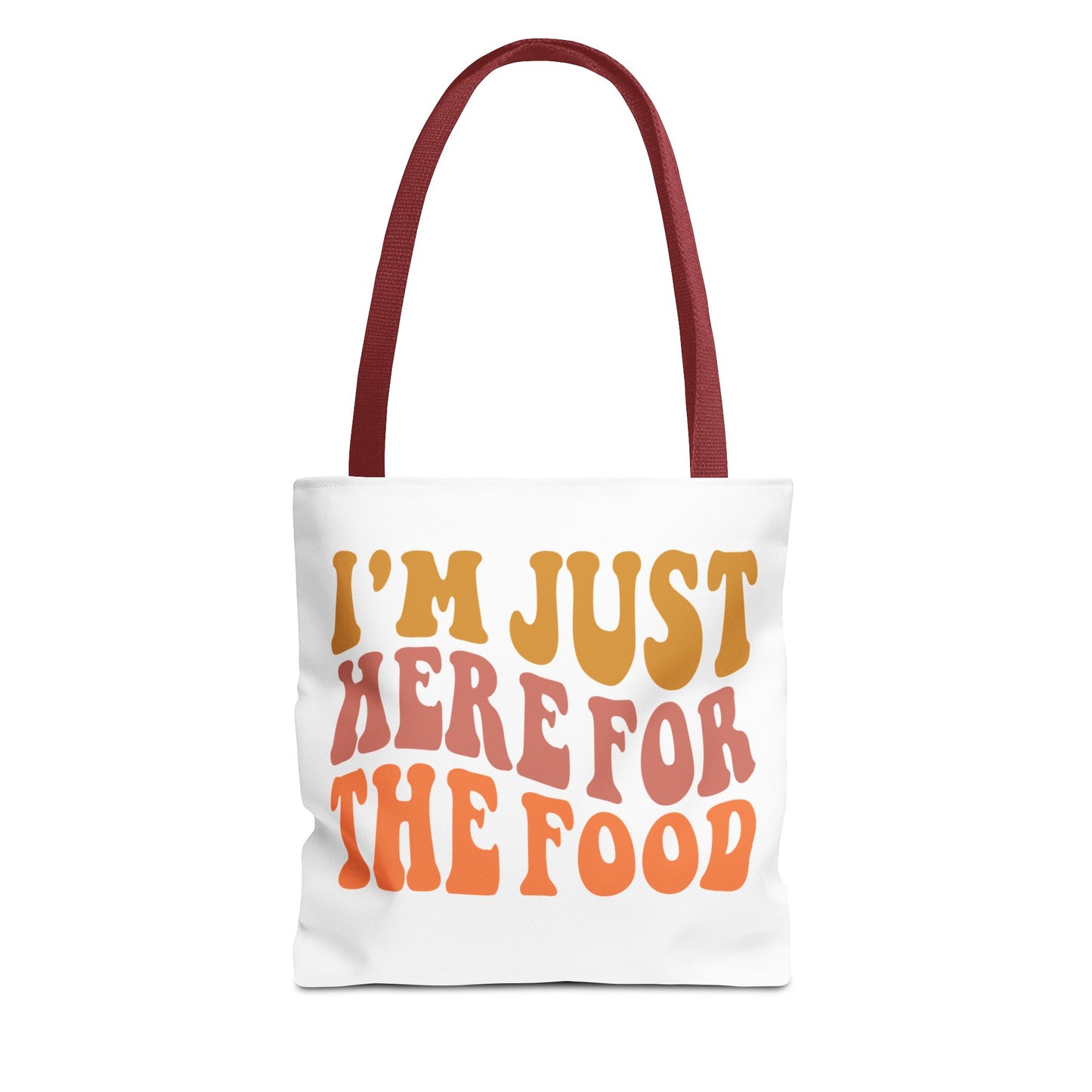 I'm Just Here for the Food Tote (EU)