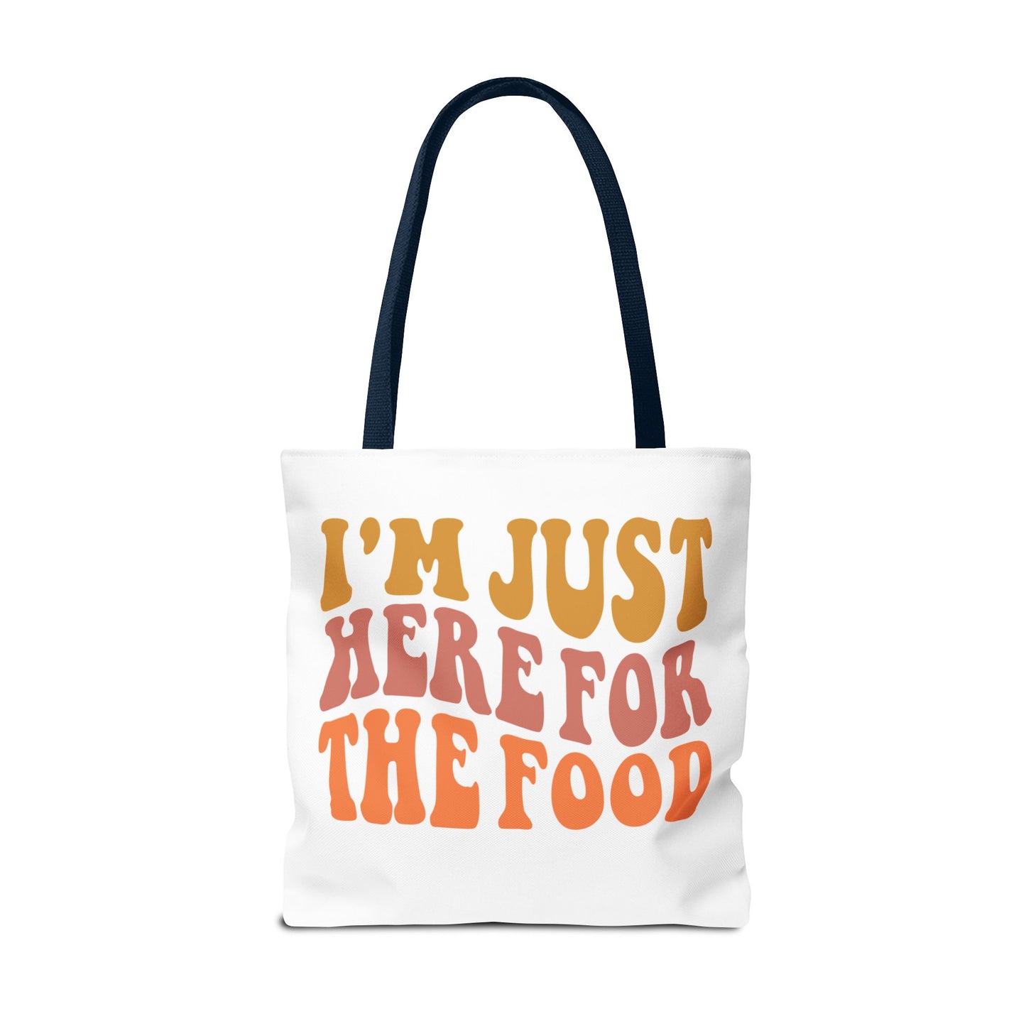 I'm Just Here for the Food Tote (EU)