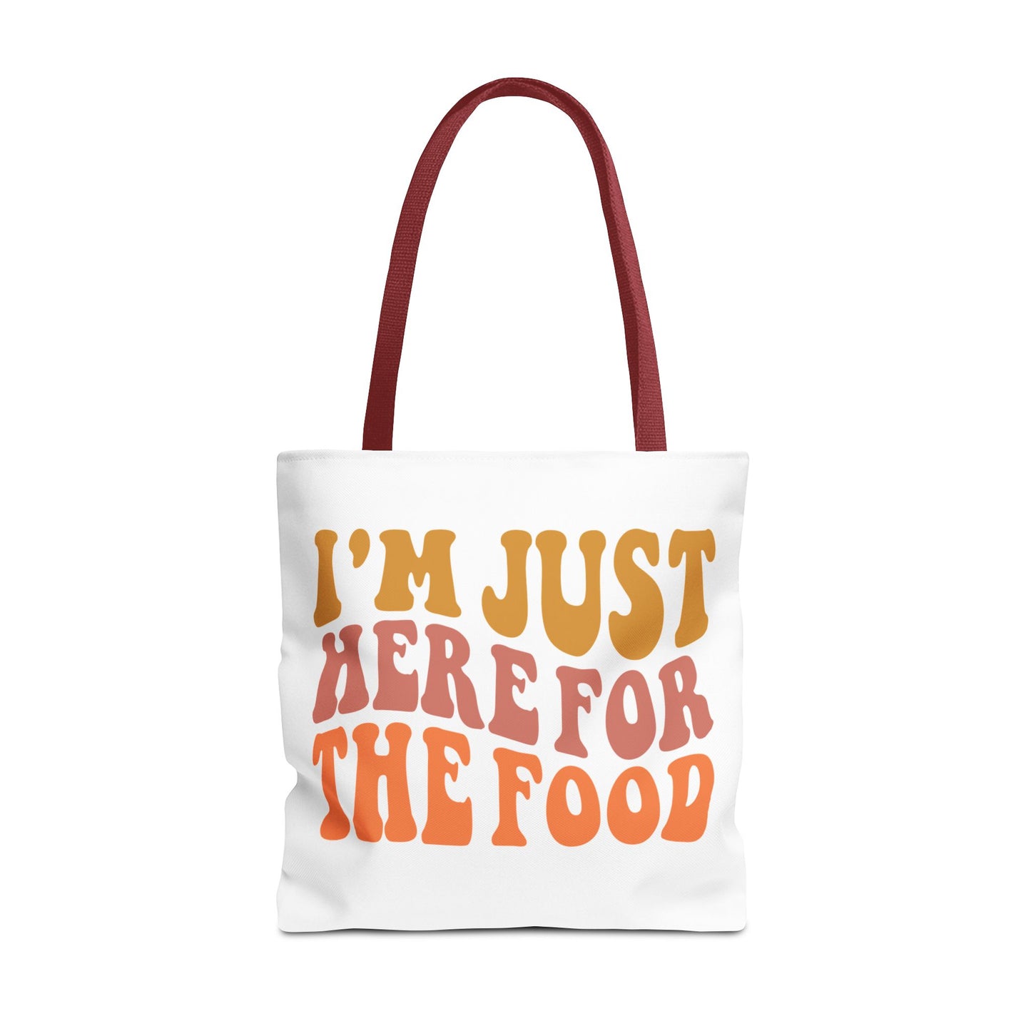 I'm Just Here for the Food Tote (EU)
