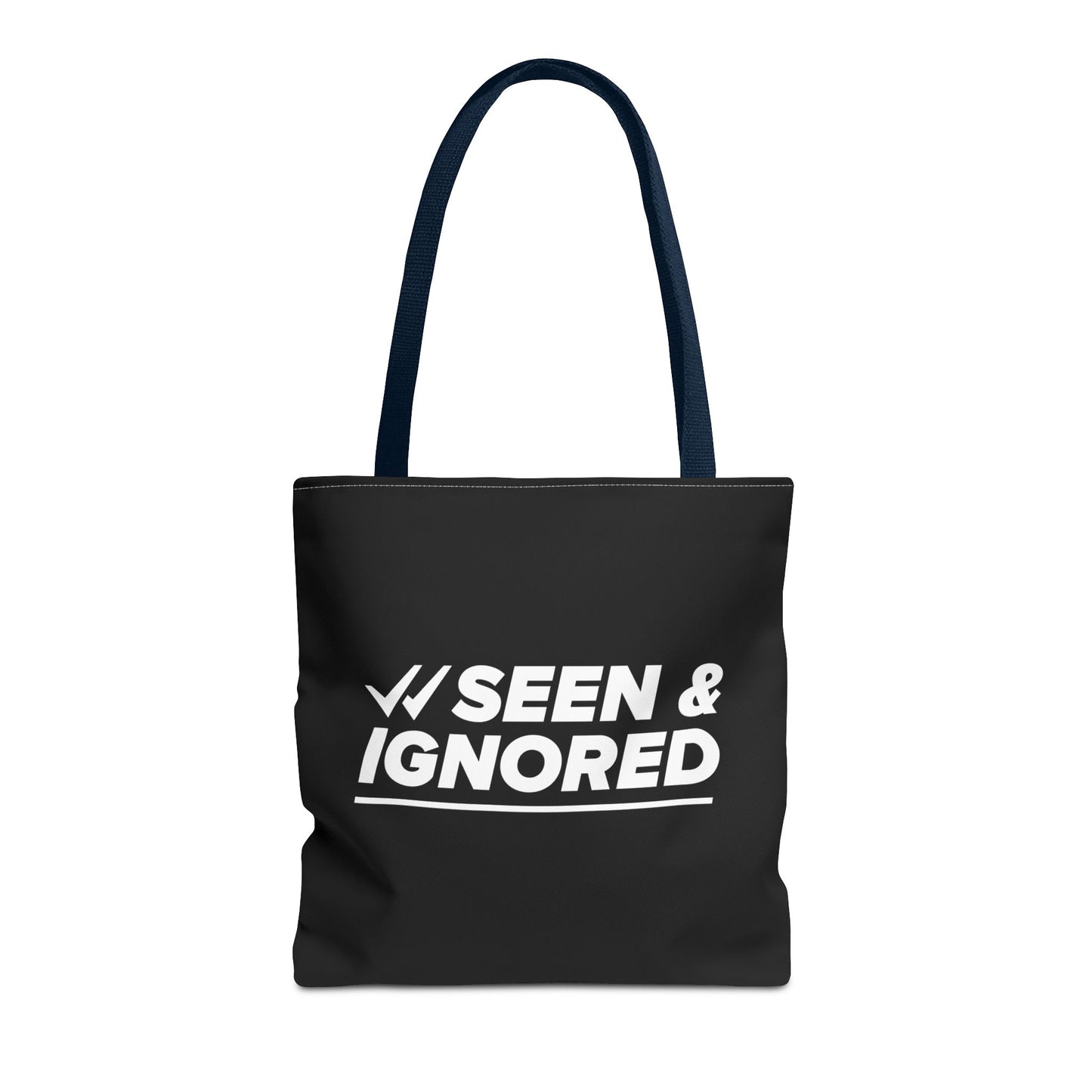 Seen & Ignored Tote Bag