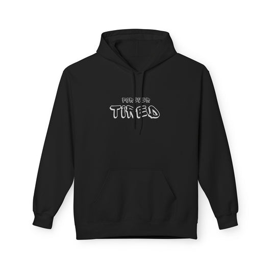 Forever Tired Hoodie