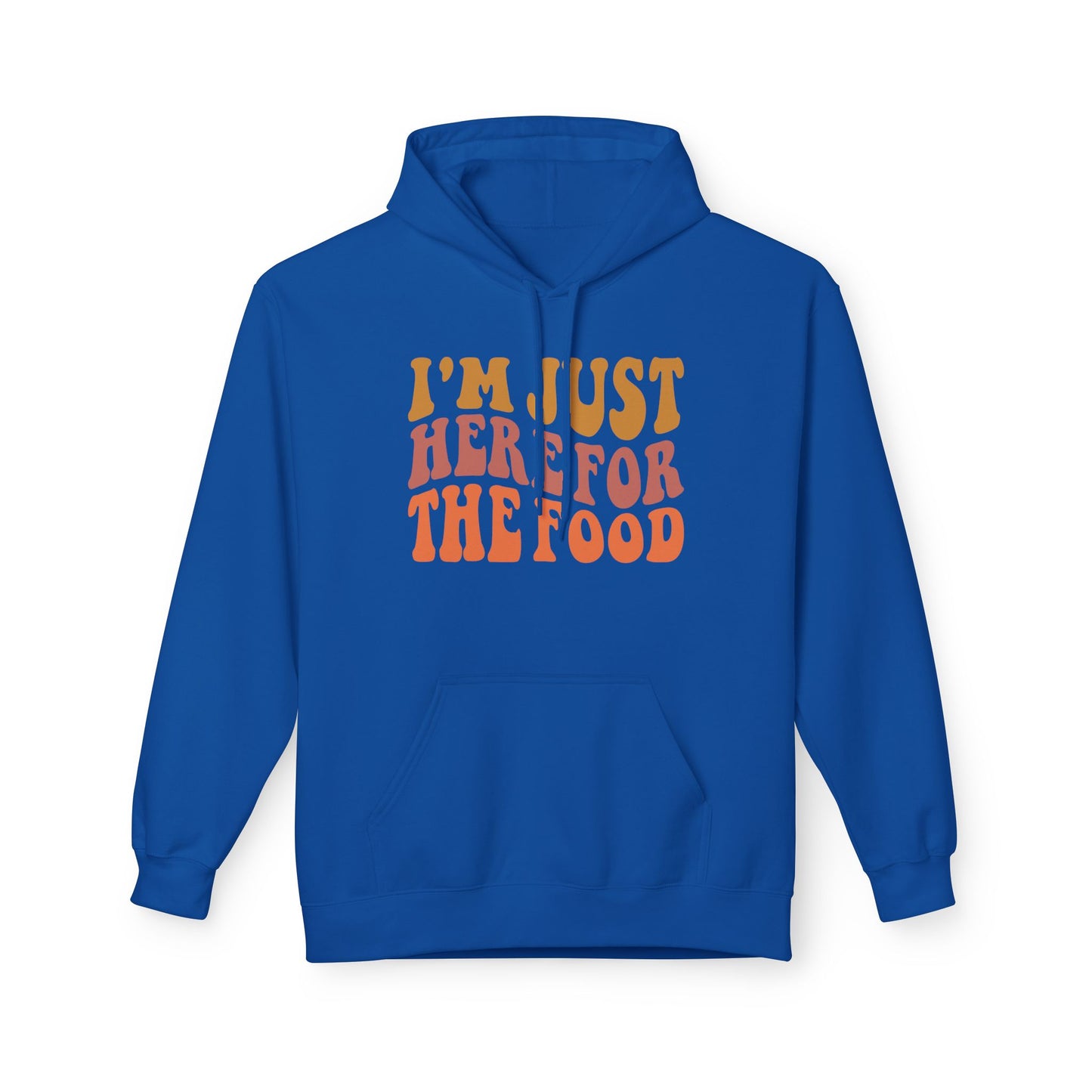 I’m Just Here for the Food Fleece Hoodie – Funny Introvert Hoodie for Food Lovers & Social Avoiders
