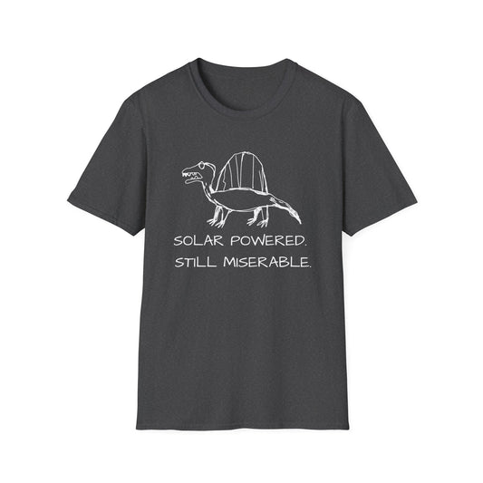 Solar Powered Still Miserable Tee