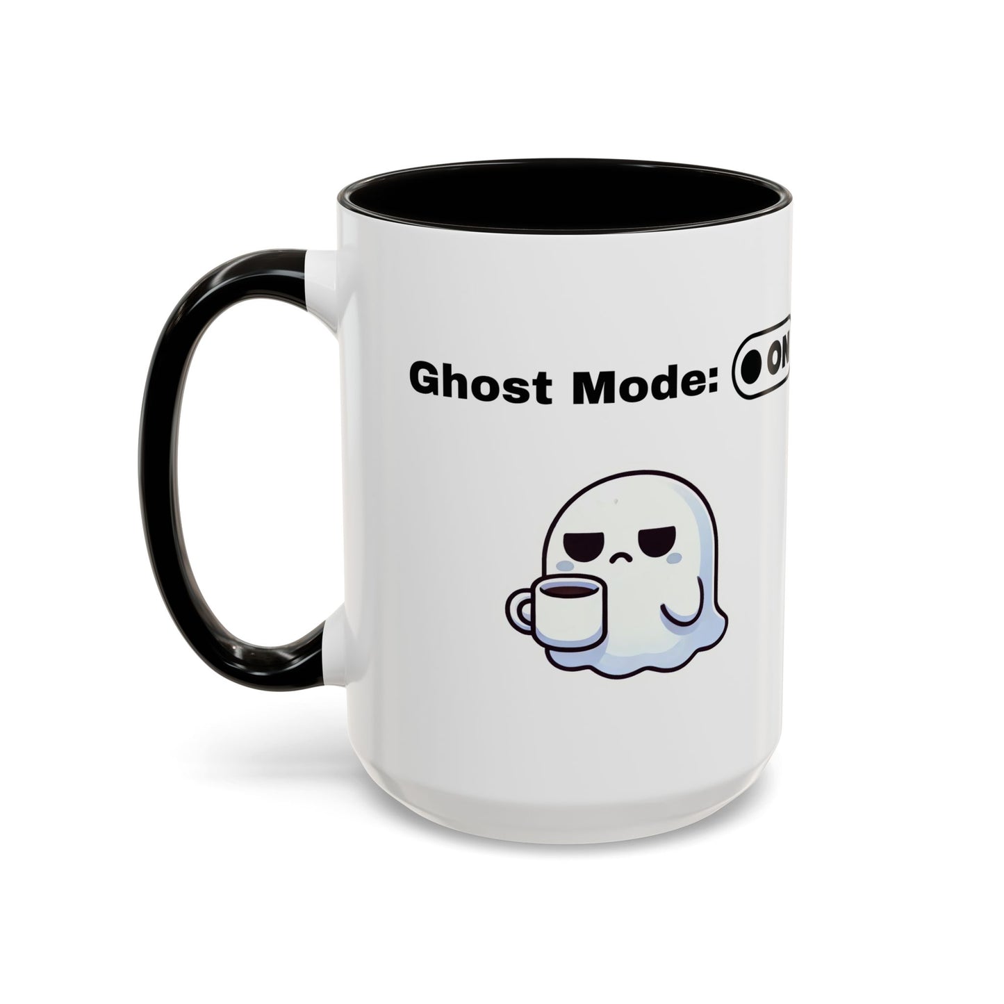 Ghost Mode Mug – Funny Introvert Coffee Mug for Anti-Social Souls & Quiet Mornings