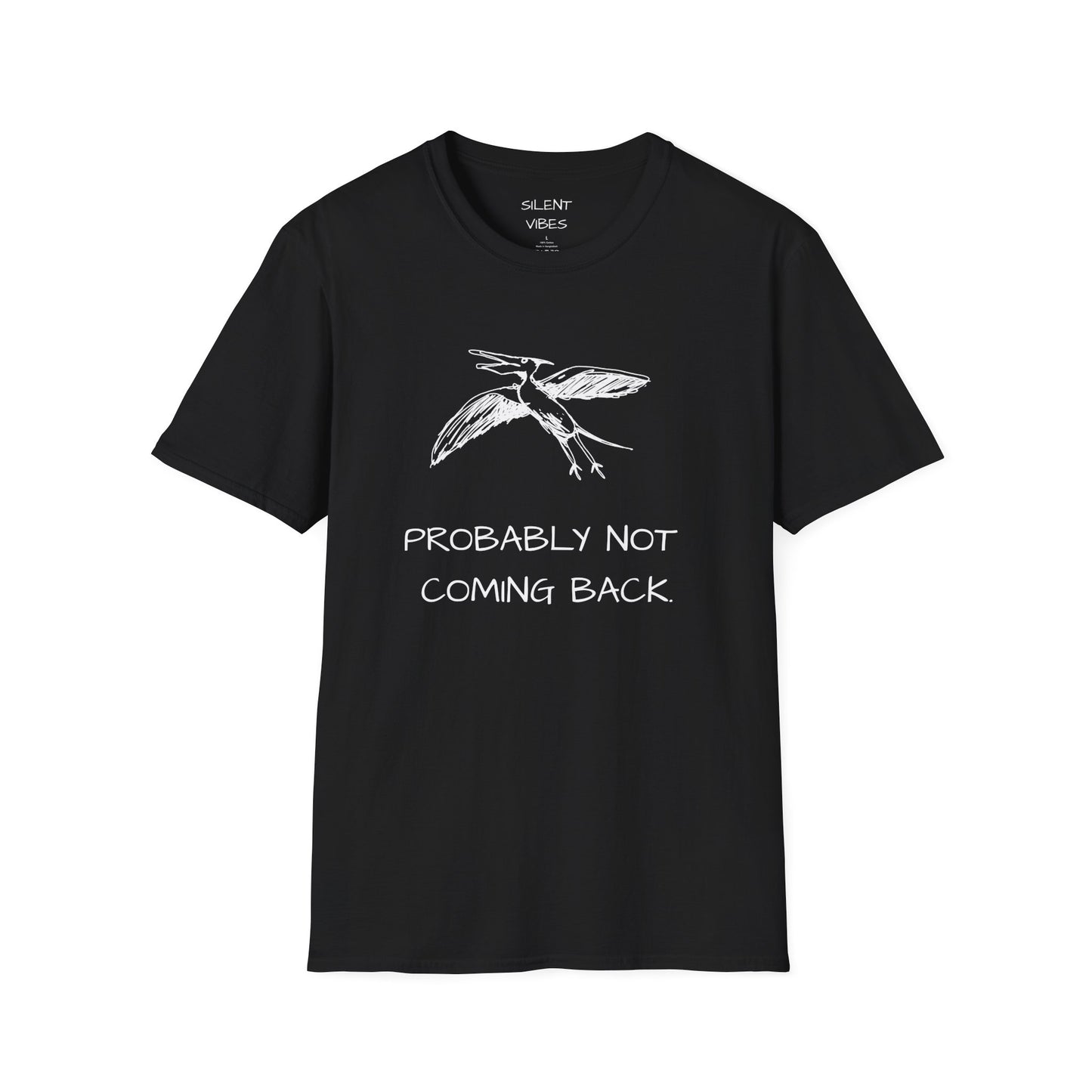 Probably Not Coming Back Tee