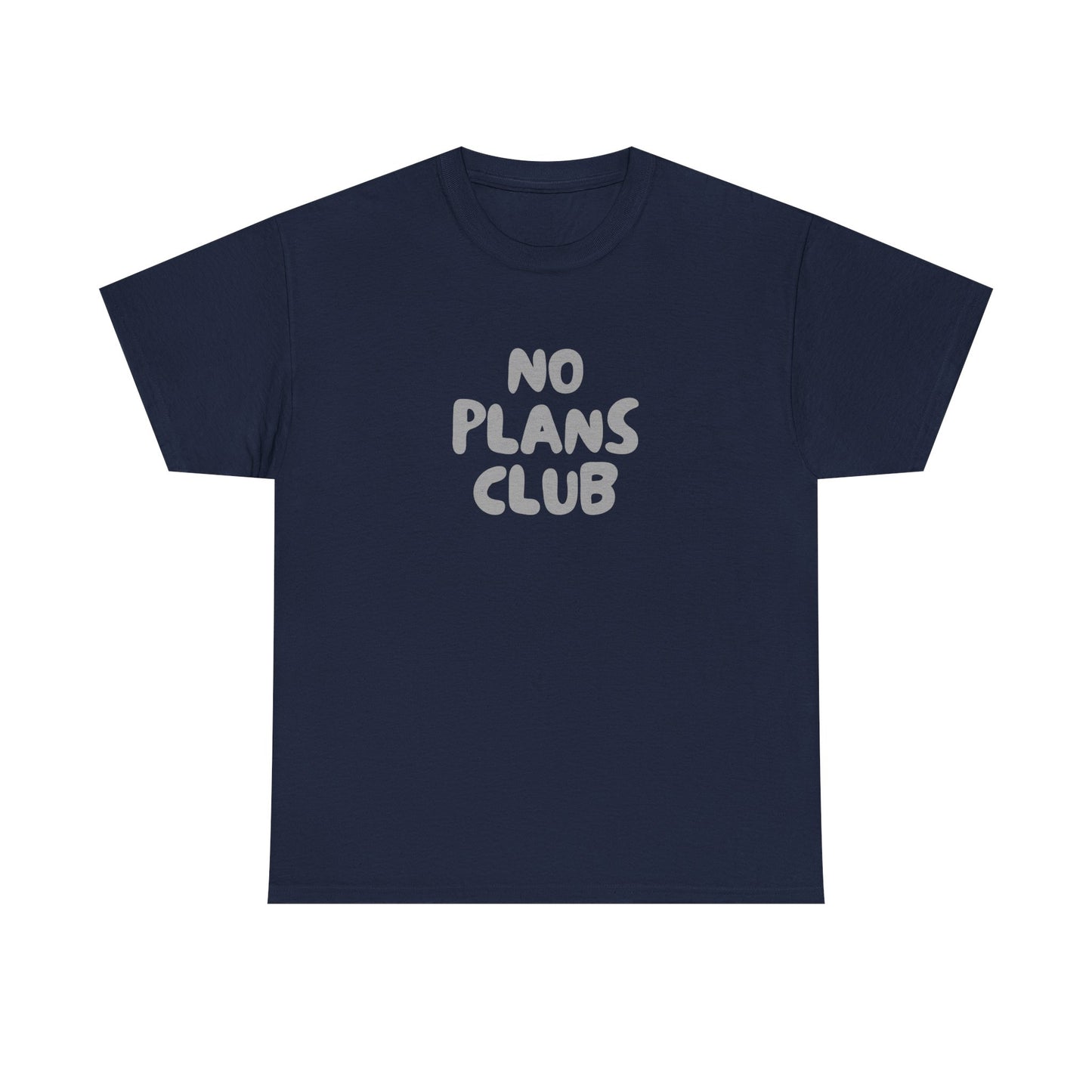 No Plans Club Unisex Cotton Tee – Funny Introvert Shirt for Homebodies & Weekend Cancelers