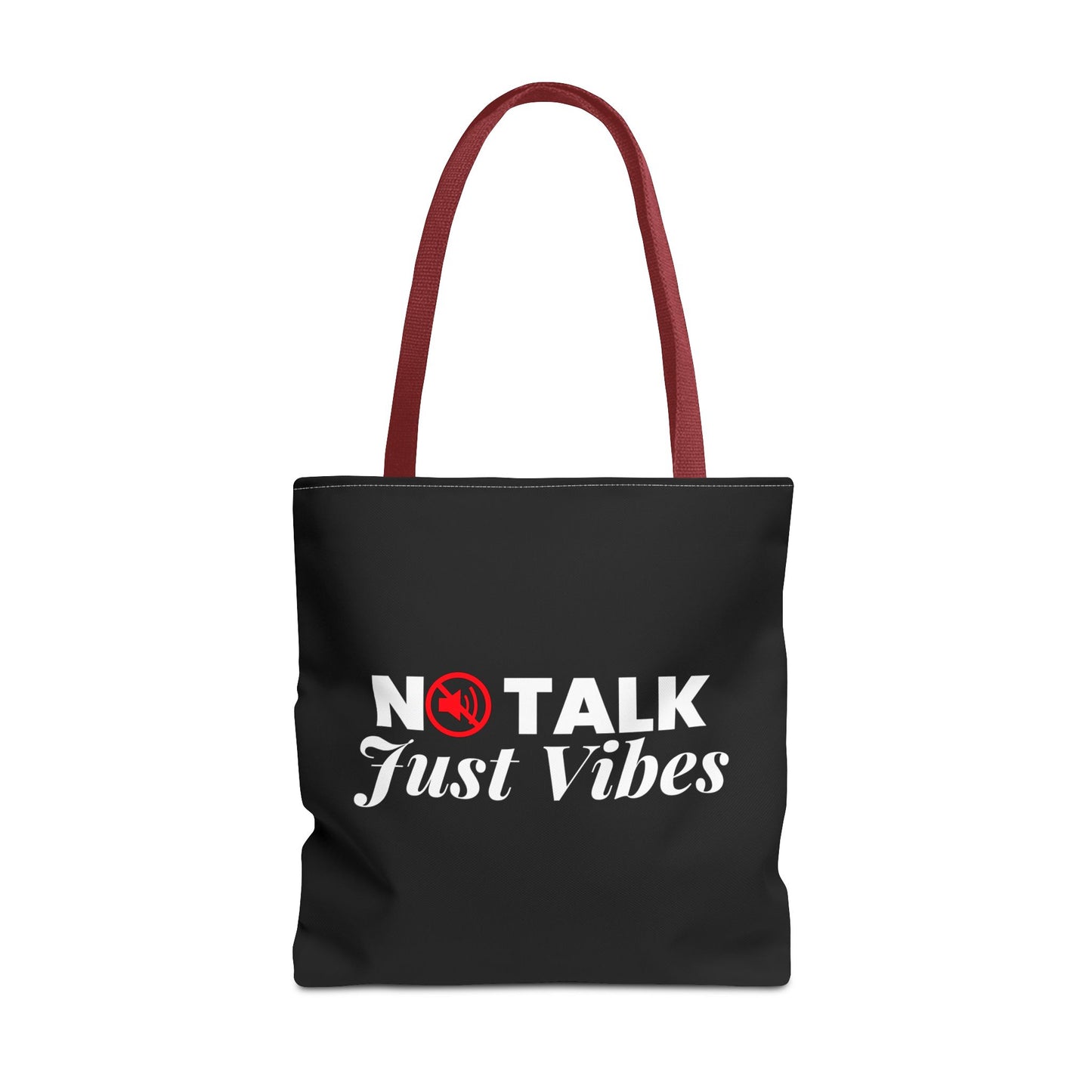 No Talk Just Vibes Tote Bag