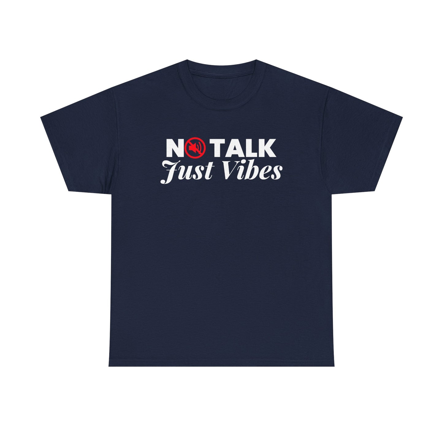 No Talk Just Vibes Unisex Cotton Tee – Funny Introvert Shirt for Chill Days & Quiet Energy
