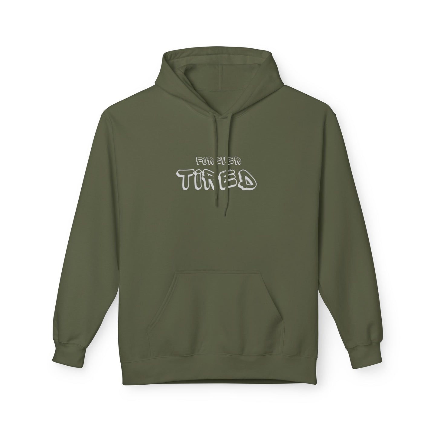 Forever Tired Hoodie