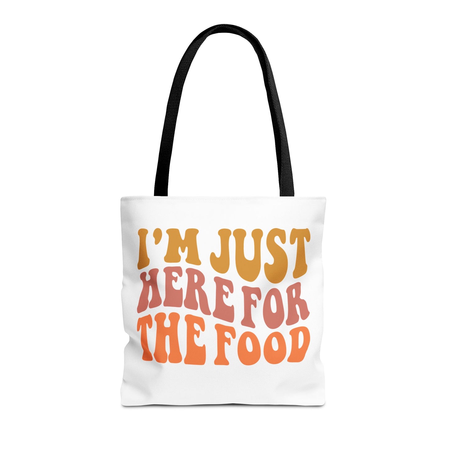 I'm Just Here for the Food Tote (EU)