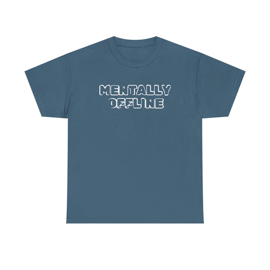 Mentally Offline Unisex Heavy Cotton Tee