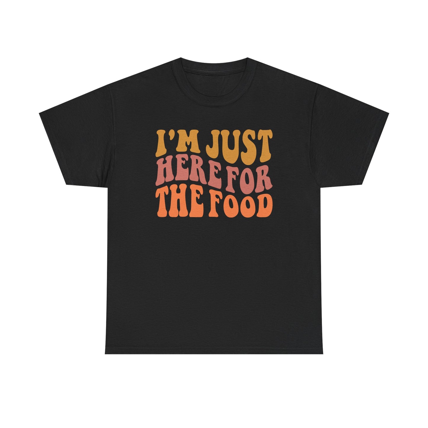 I’m Just Here for the Food Unisex Cotton Tee – Funny Introvert Shirt for Food Lovers & Social Avoiders